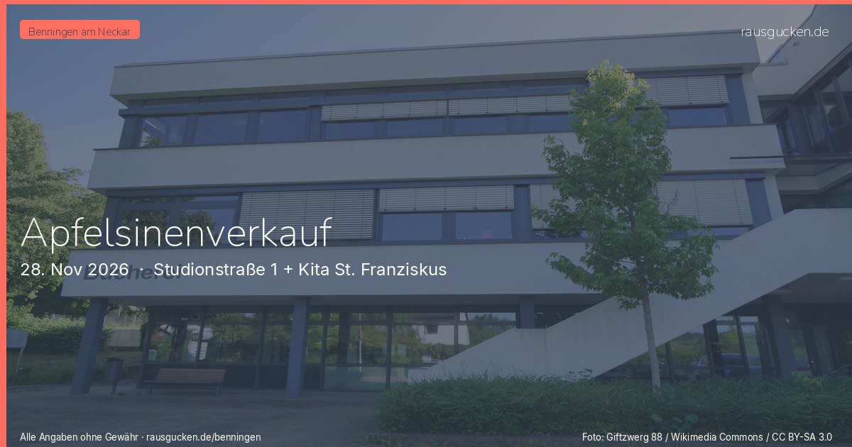 Apfelsinenverkauf – Studionstraße 1 + Kita St. Franziskus in Benningen am Neckar