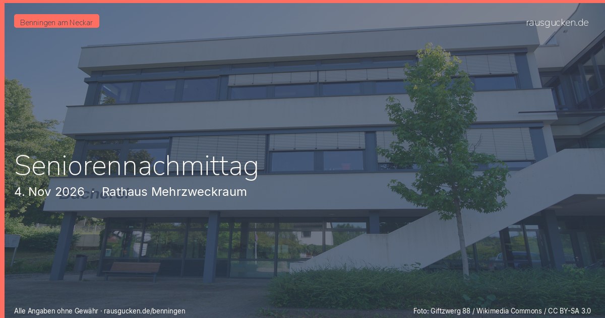 Seniorennachmittag – Rathaus Mehrzweckraum in Benningen am Neckar