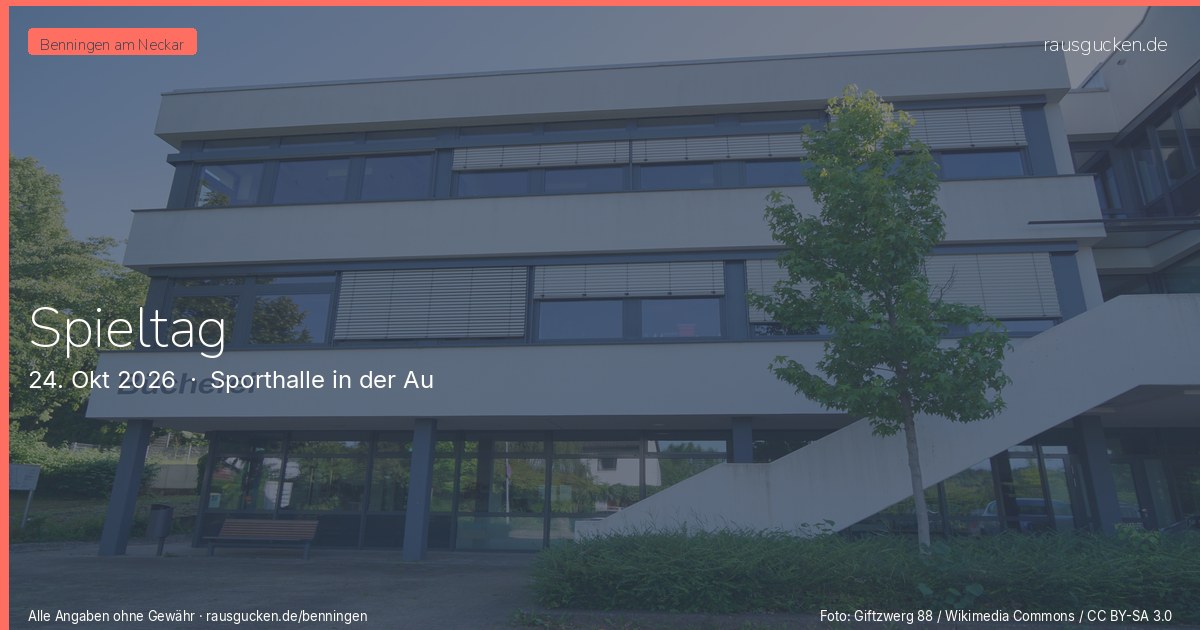 Spieltag – Sporthalle in der Au in Benningen am Neckar