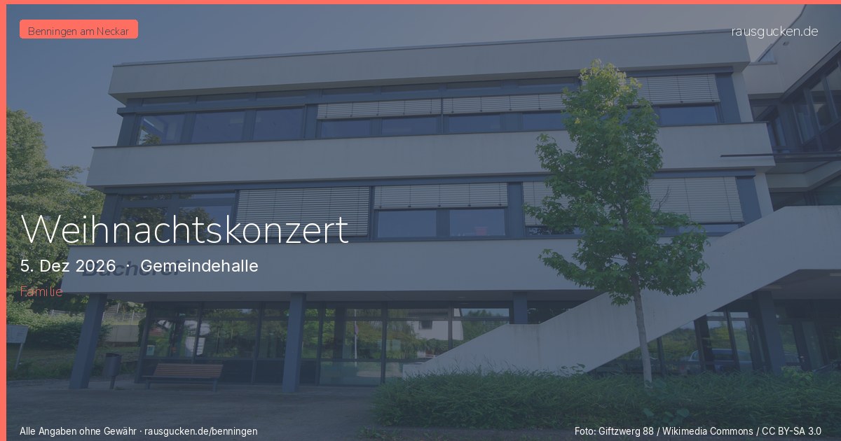 Weihnachtskonzert – Gemeindehalle in Benningen am Neckar