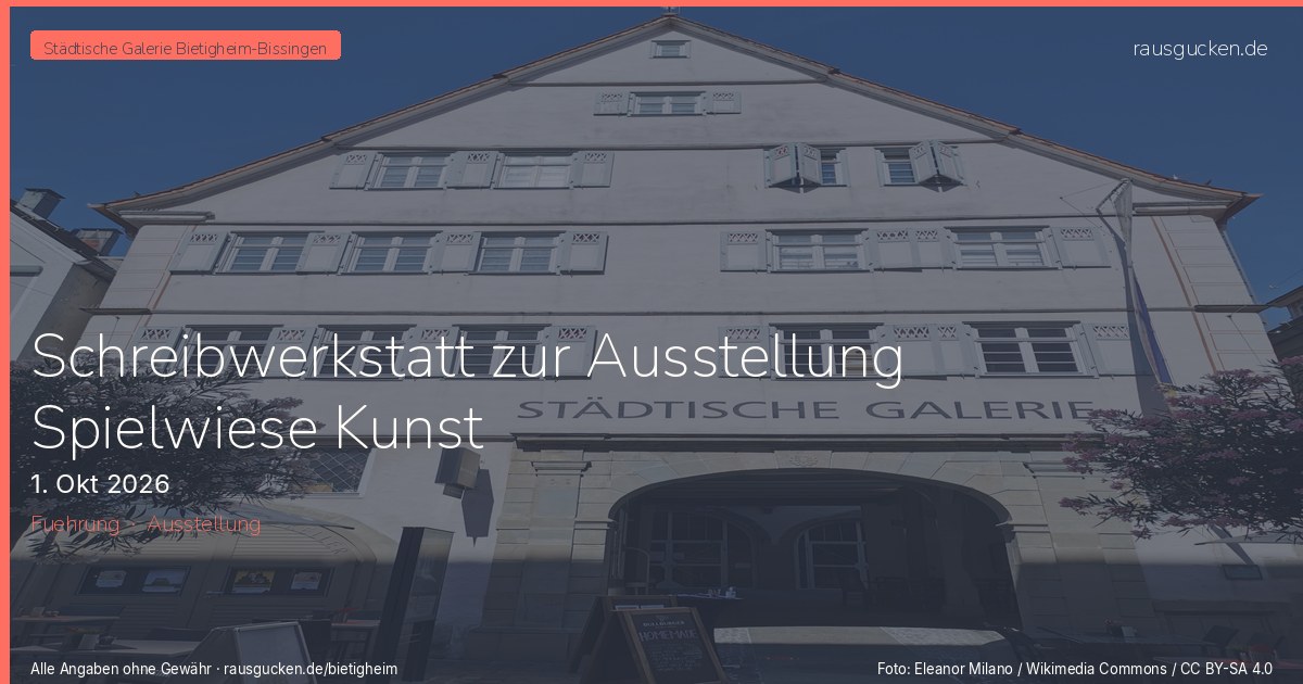 Schreibwerkstatt zur Ausstellung Spielwiese Kunst – Bietigheim-Bissingen in Bietigheim-Bissingen