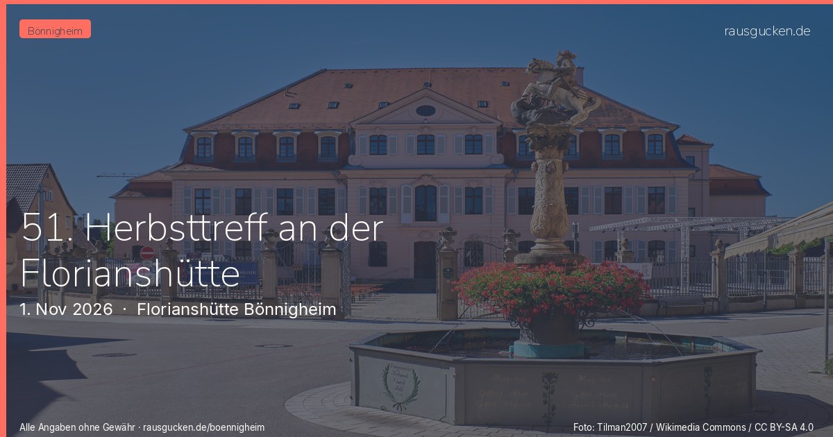 51. Herbsttreff an der Florianshütte – Florianshütte Bönnigheim in Bönnigheim