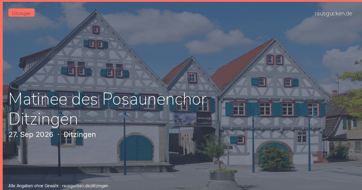 Matinee des Posaunenchor Ditzingen – Ditzingen in Ditzingen