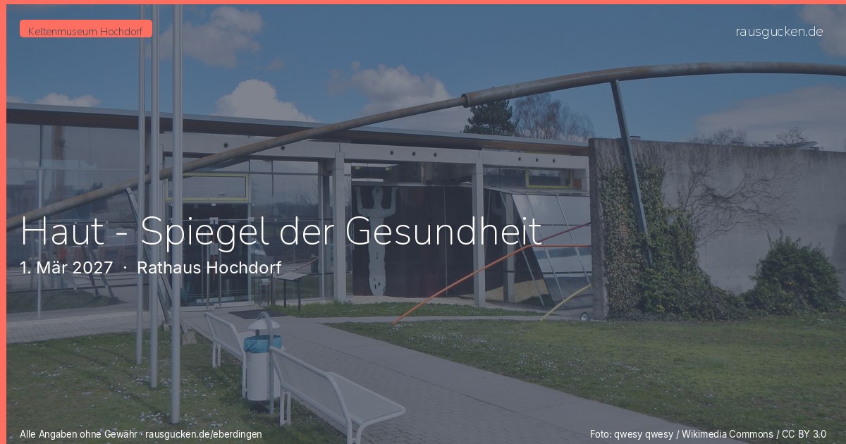 Haut - Spiegel der Gesundheit – Rathaus Hochdorf in Eberdingen