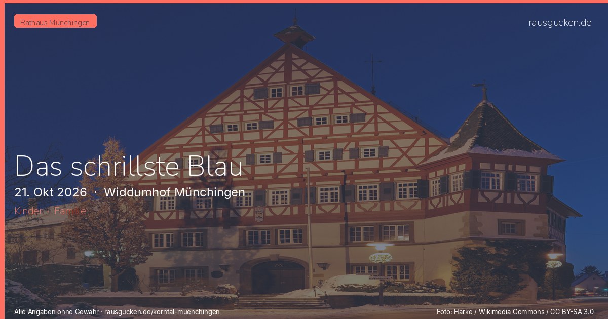Das schrillste Blau – Widdumhof Münchingen in Korntal-Münchingen