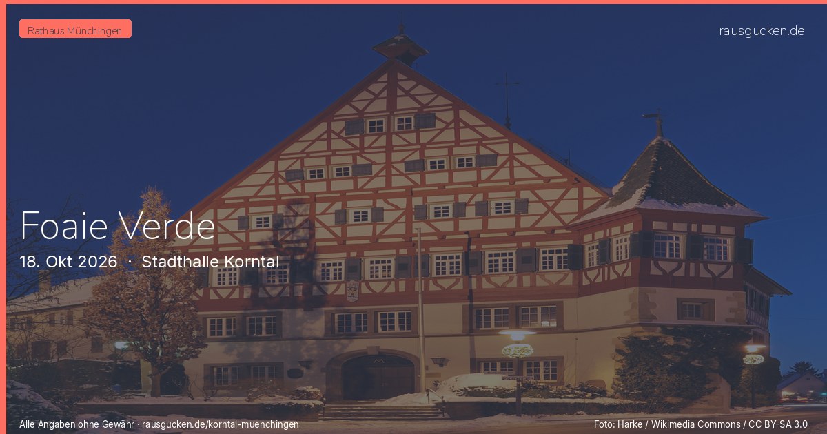 Foaie Verde – Stadthalle Korntal in Korntal-Münchingen