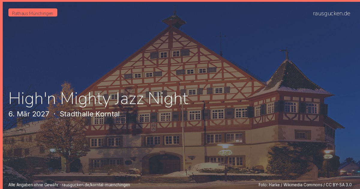 High'n Mighty Jazz Night – Stadthalle Korntal in Korntal-Münchingen