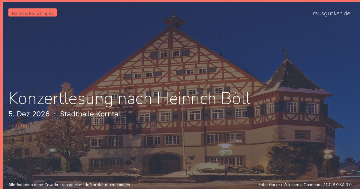 Konzertlesung nach Heinrich Böll – Stadthalle Korntal in Korntal-Münchingen