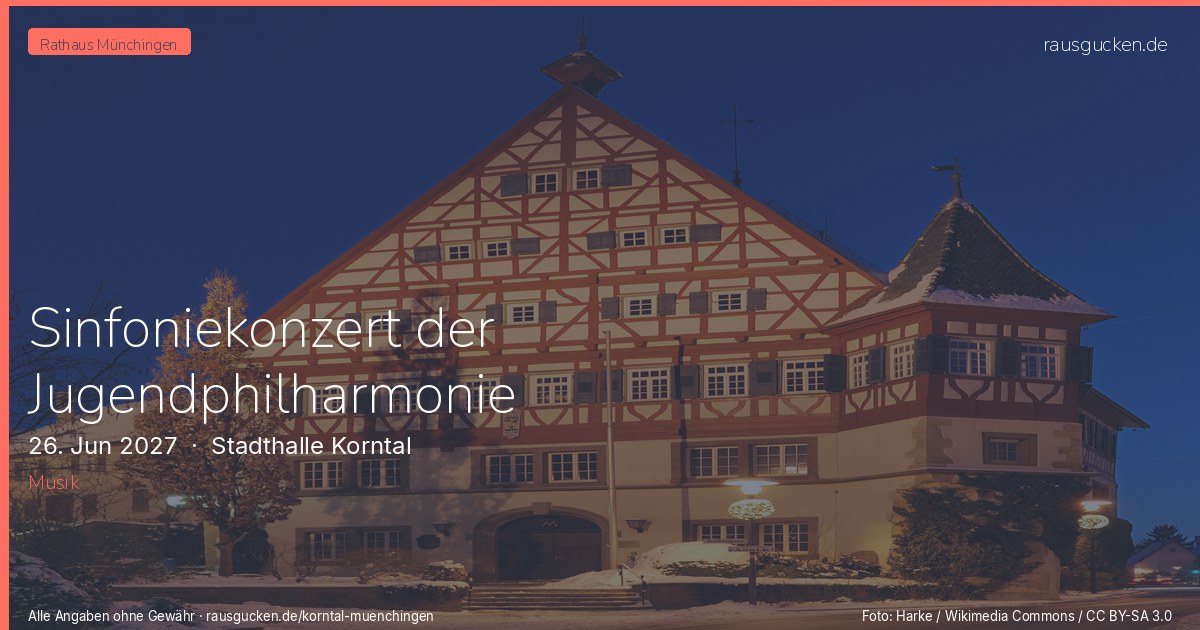 Sinfoniekonzert der Jugendphilharmonie – Stadthalle Korntal in Korntal-Münchingen