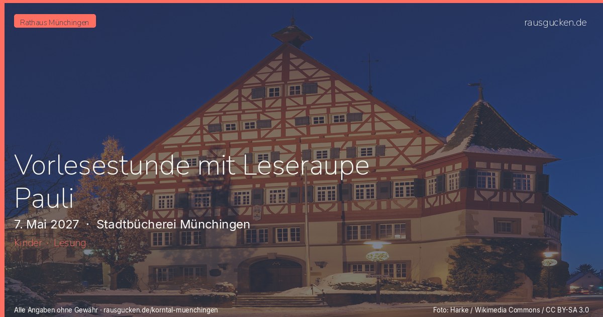 Vorlesestunde mit Leseraupe Pauli – Stadtbücherei Münchingen in Korntal-Münchingen