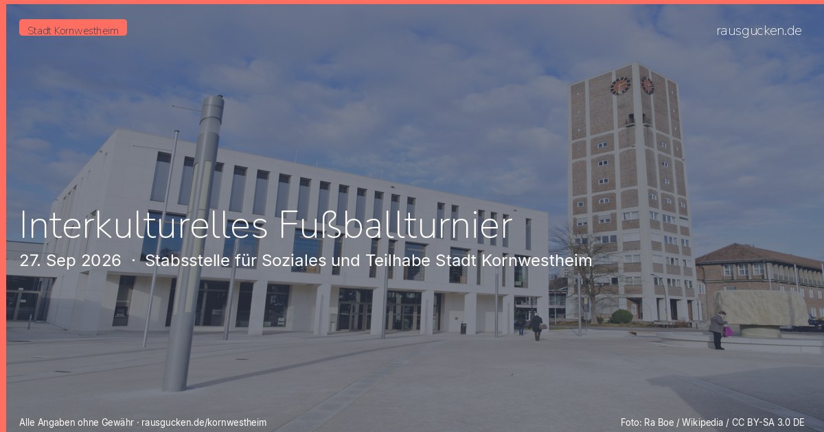 Interkulturelles Fußballturnier – Stabsstelle für Soziales und Teilhabe Stadt Kornwestheim in Kornwestheim