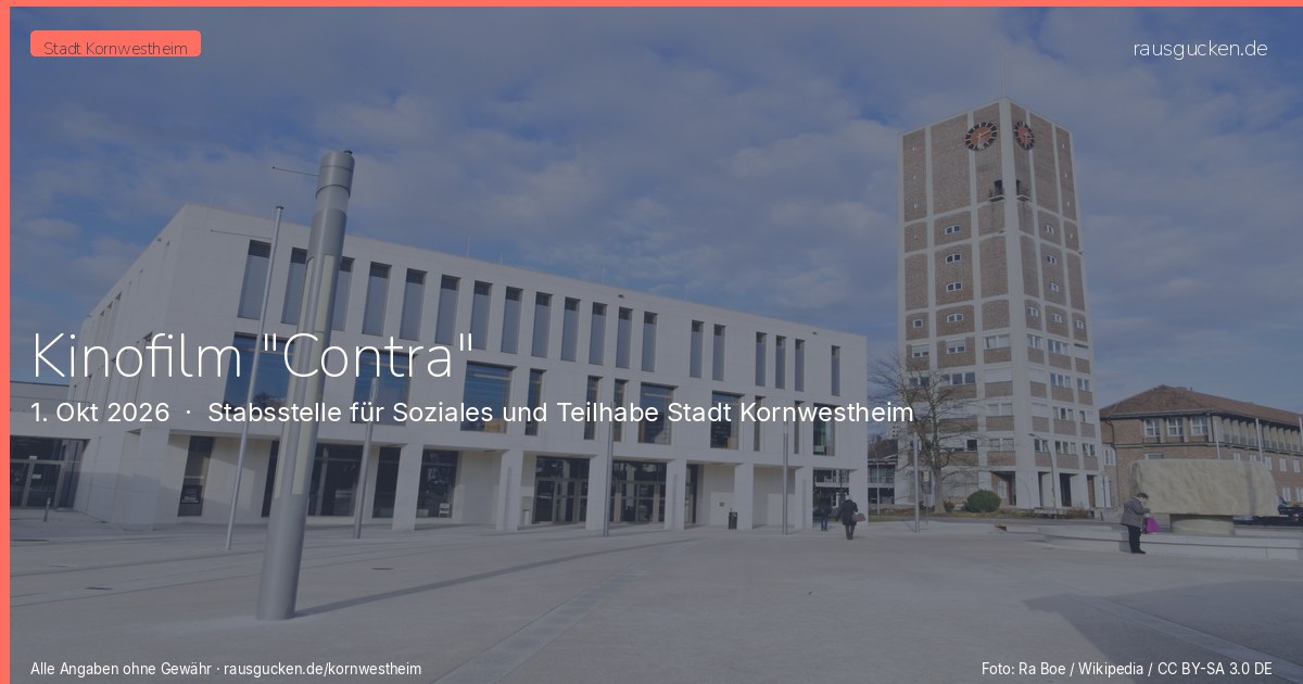 Kinofilm "Contra" – Stabsstelle für Soziales und Teilhabe Stadt Kornwestheim in Kornwestheim