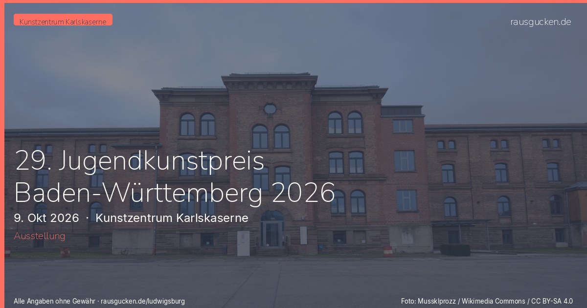 29. Jugendkunstpreis Baden-Württemberg 2026 "Zusammen" – Kunstzentrum Karlskaserne in Ludwigsburg