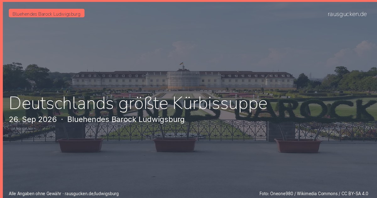 Deutschlands größte Kürbissuppe – Bluehendes Barock Ludwigsburg in Ludwigsburg
