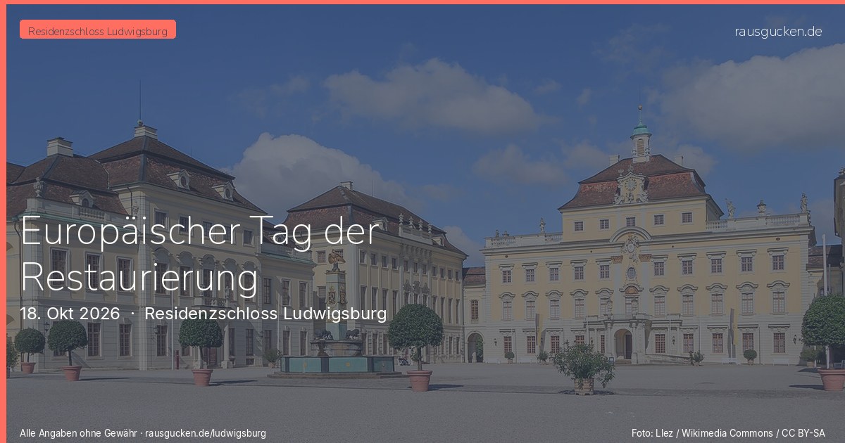 Europäischer Tag der Restaurierung – Residenzschloss Ludwigsburg in Ludwigsburg