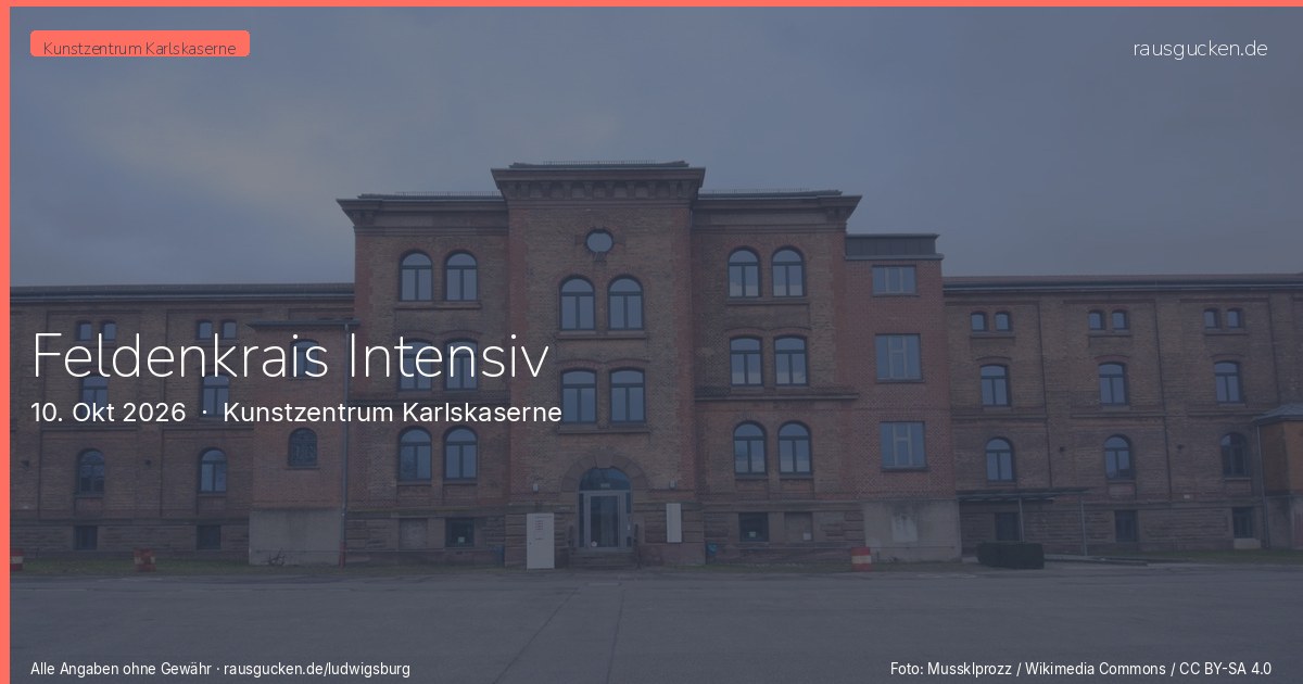 Feldenkrais Intensiv – Kunstzentrum Karlskaserne in Ludwigsburg