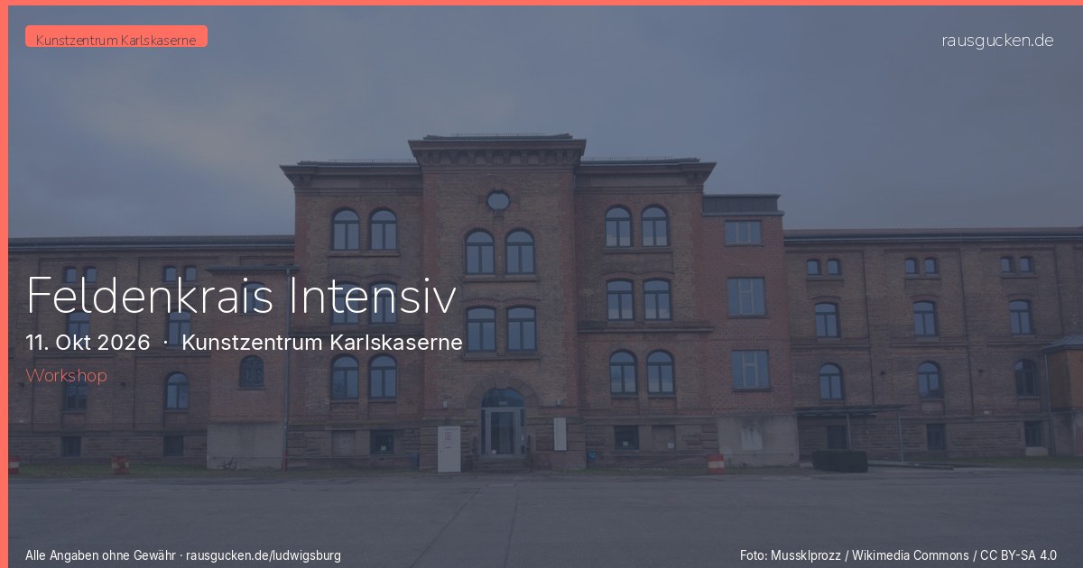 Feldenkrais Intensiv – Kunstzentrum Karlskaserne in Ludwigsburg
