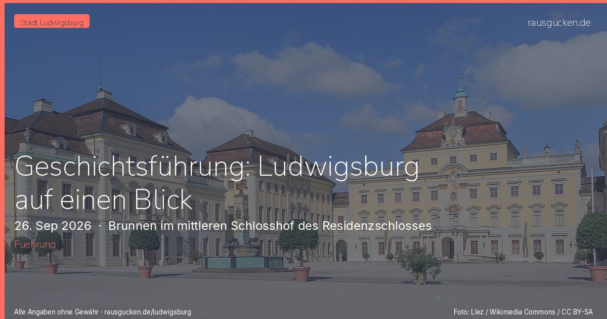 Geschichtsführung: Ludwigsburg auf einen Blick – Brunnen im mittleren Schlosshof des Residenzschlosses in Ludwigsburg