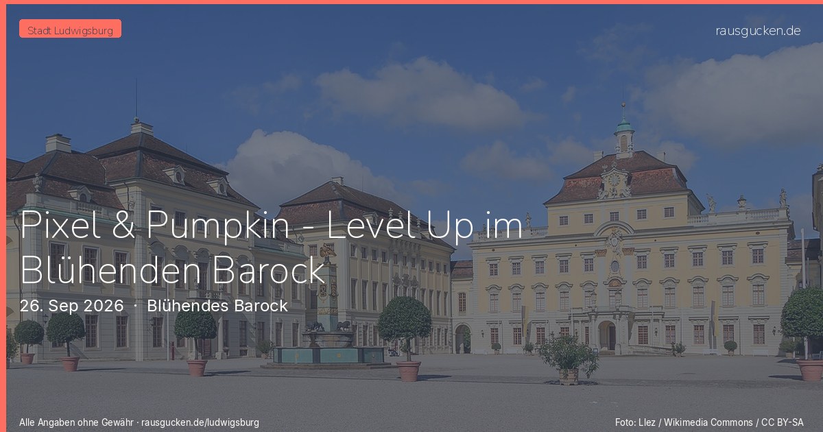 Pixel & Pumpkin - Level Up im Blühenden Barock – Blühendes Barock in Ludwigsburg