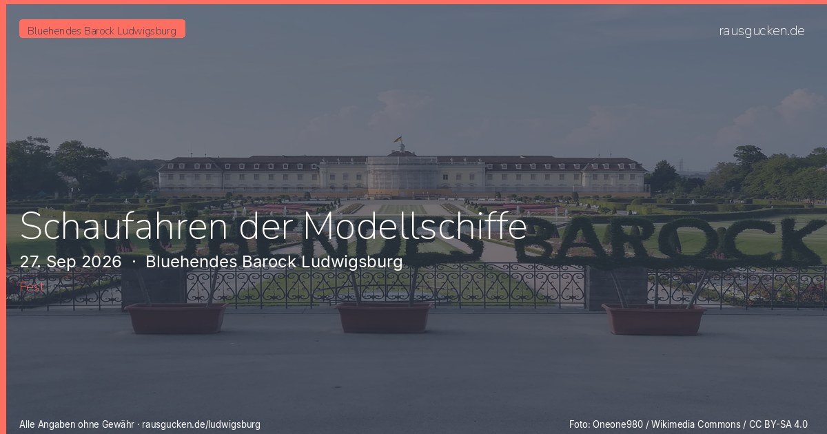 Schaufahren der Modellschiffe – Bluehendes Barock Ludwigsburg in Ludwigsburg