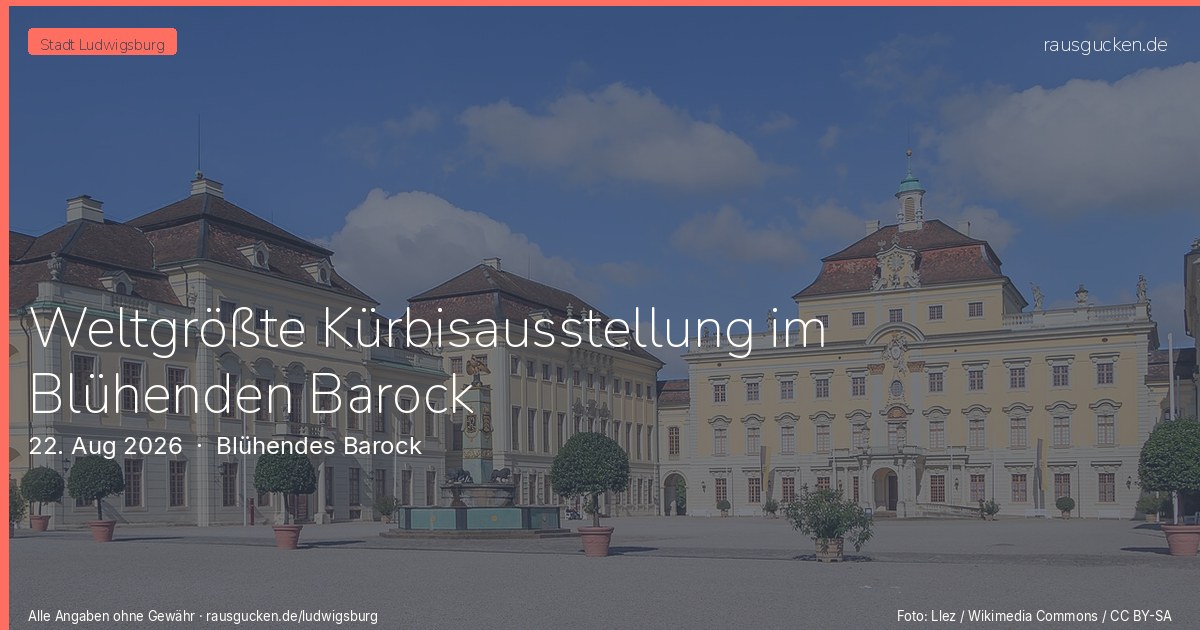 Weltgrößte Kürbisausstellung im Blühenden Barock – Blühendes Barock in Ludwigsburg