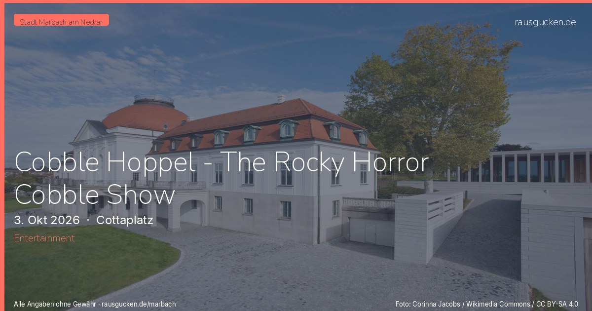 Cobble Hoppel - The Rocky Horror Cobble Show – Cottaplatz in Marbach am Neckar