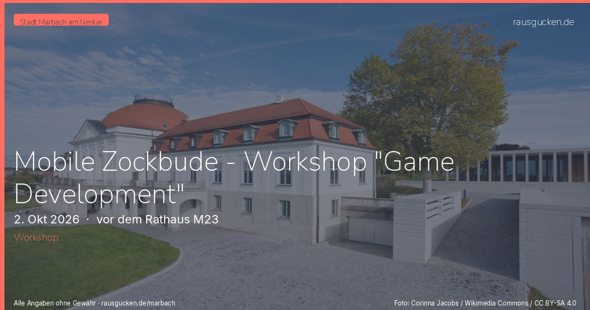 Mobile Zockbude - Workshop "Game Development" – vor dem Rathaus M23 in Marbach am Neckar