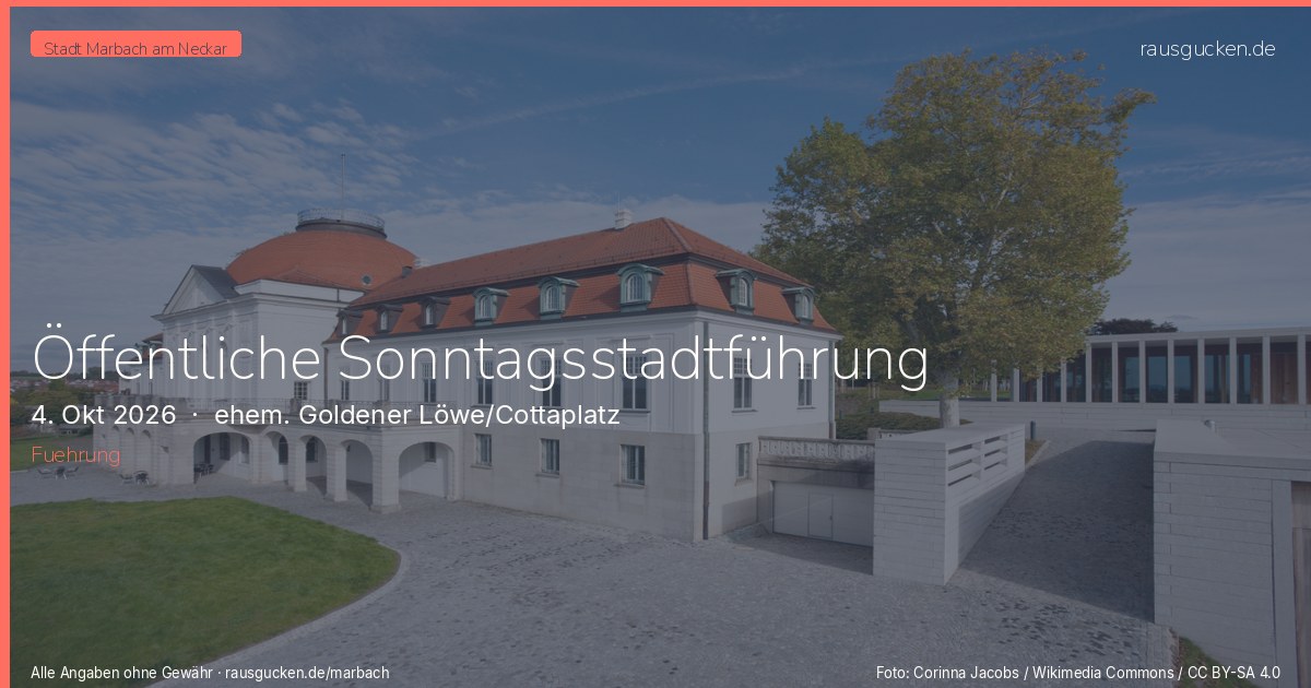 Öffentliche Sonntagsstadtführung – ehem. Goldener Löwe/Cottaplatz in Marbach am Neckar