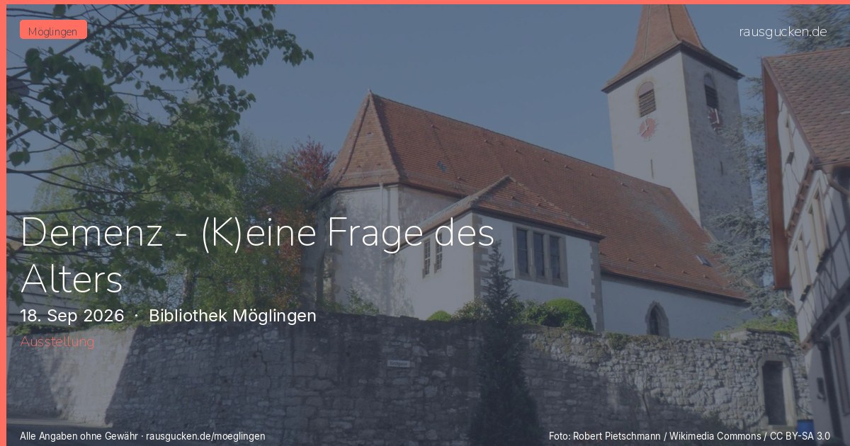 Demenz - (K)eine Frage des Alters – Bibliothek Möglingen in Möglingen