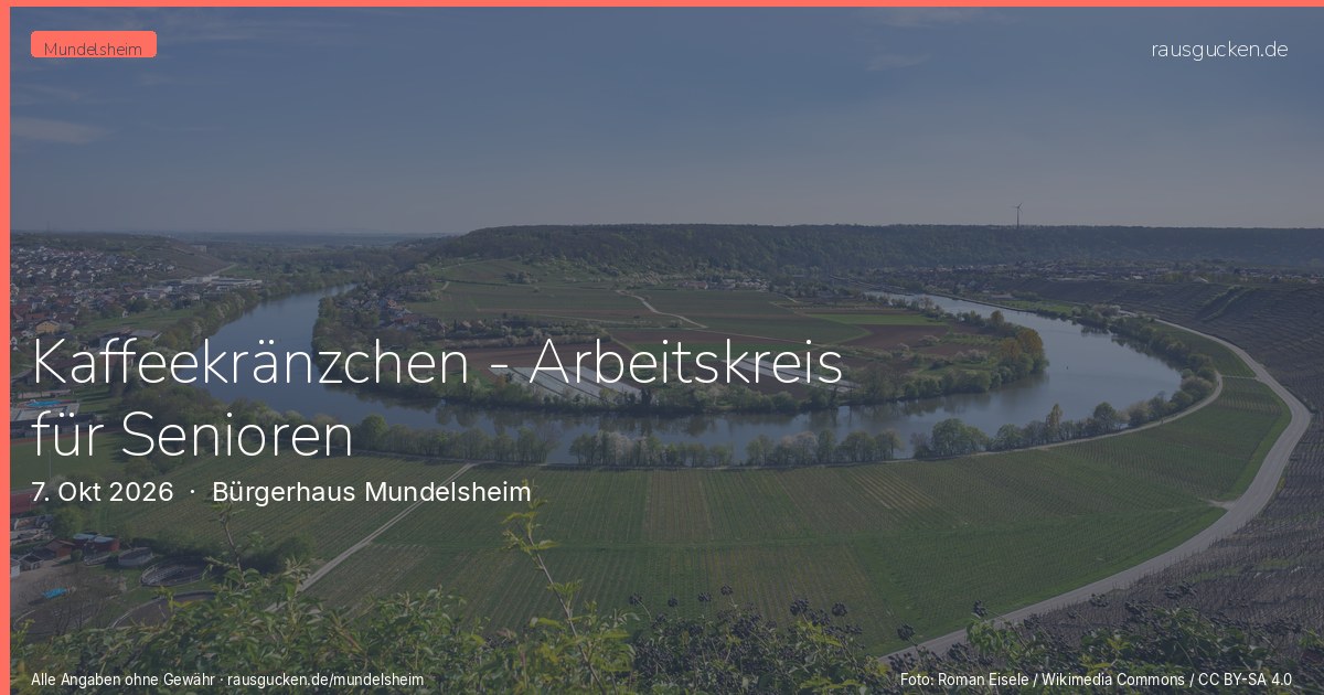 Kaffeekränzchen - Arbeitskreis für Senioren – Bürgerhaus Mundelsheim in Mundelsheim