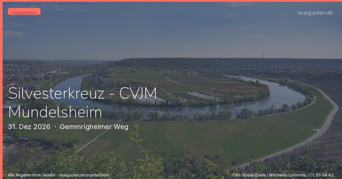 Silvesterkreuz - CVJM Mundelsheim – Gemmrigheimer Weg in Mundelsheim
