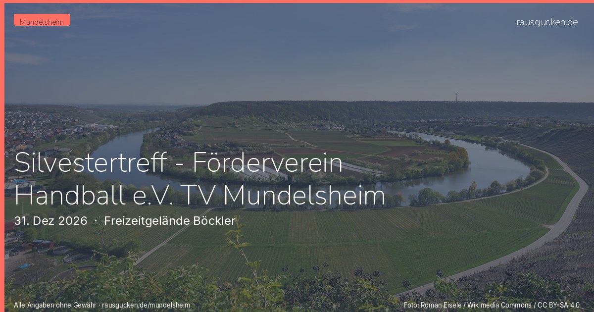 Silvestertreff - Förderverein Handball e.V. TV Mundelsheim – Freizeitgelände Böckler in Mundelsheim
