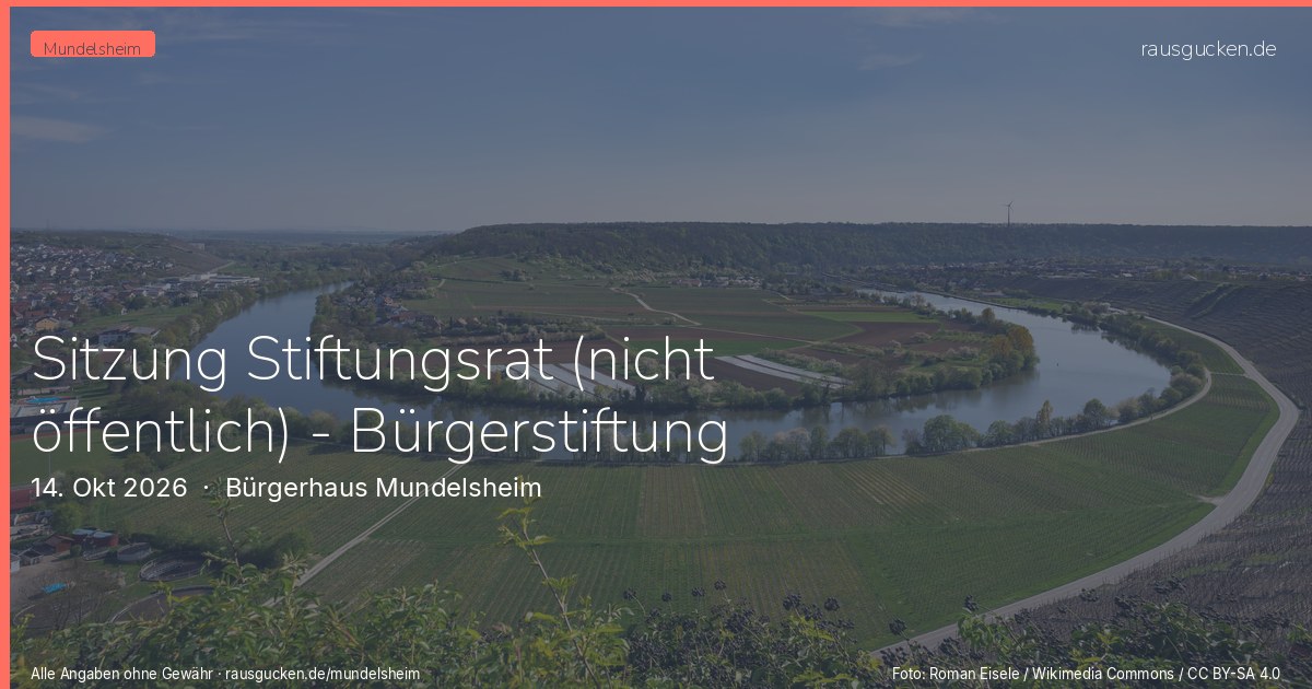 Sitzung Stiftungsrat (nicht öffentlich) - Bürgerstiftung – Bürgerhaus Mundelsheim in Mundelsheim