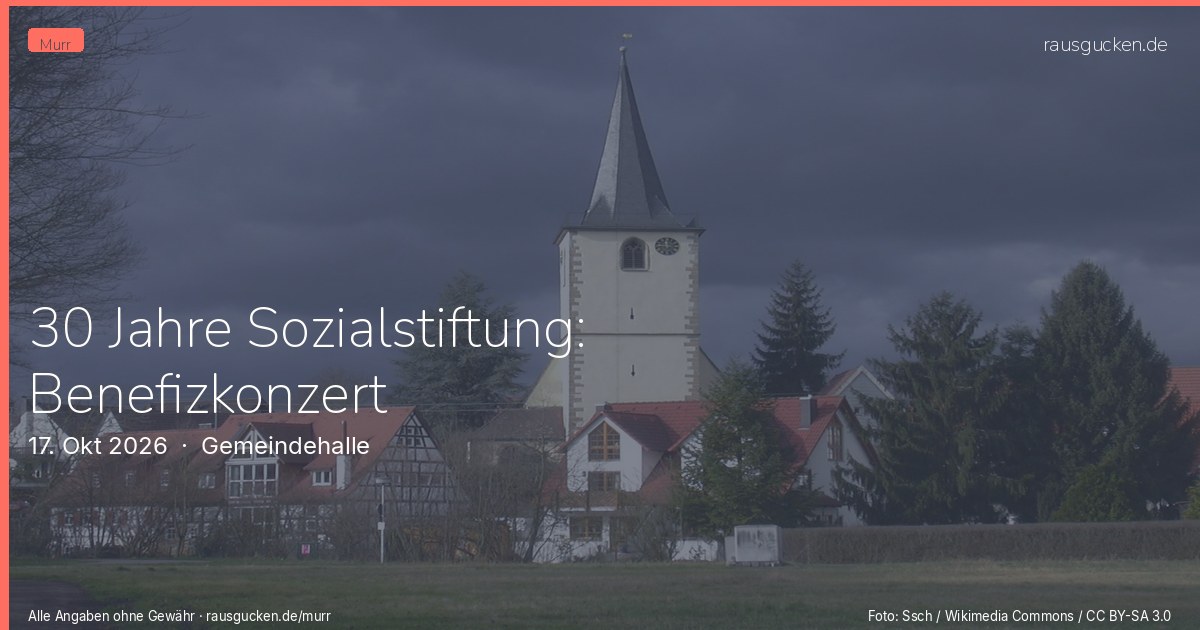 30 Jahre Sozialstiftung: Benefizkonzert – Gemeindehalle in Murr