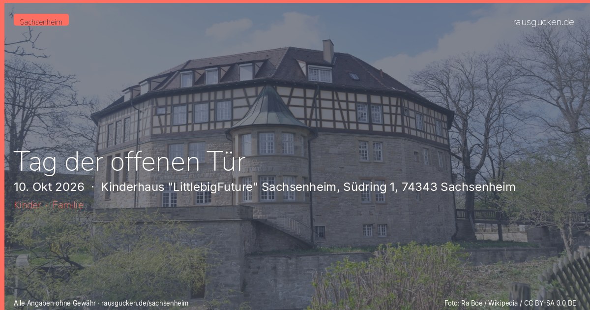 Tag der offenen Tür – Kinderhaus "LittlebigFuture" Sachsenheim, Südring 1, 74343 Sachsenheim in Sachsenheim