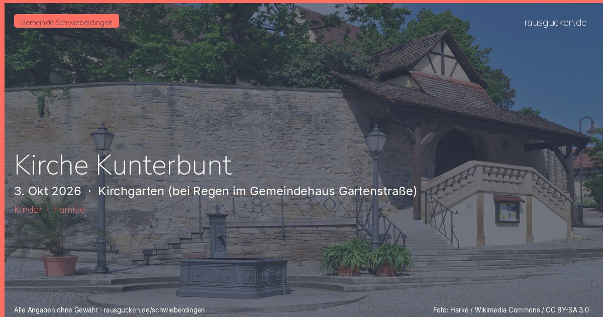 Kirche Kunterbunt – Kirchgarten (bei Regen im Gemeindehaus Gartenstraße) in Schwieberdingen