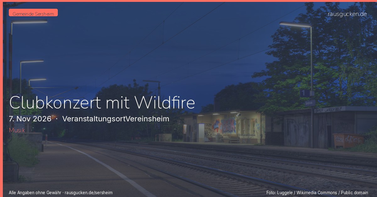 Clubkonzert mit Wildfire – VeranstaltungsortVereinsheim in Sersheim