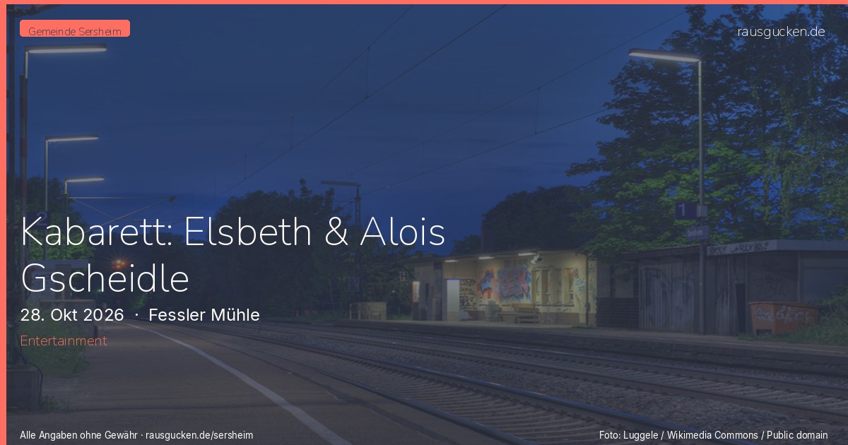 Kabarett: Elsbeth & Alois Gscheidle – Fessler Mühle in Sersheim