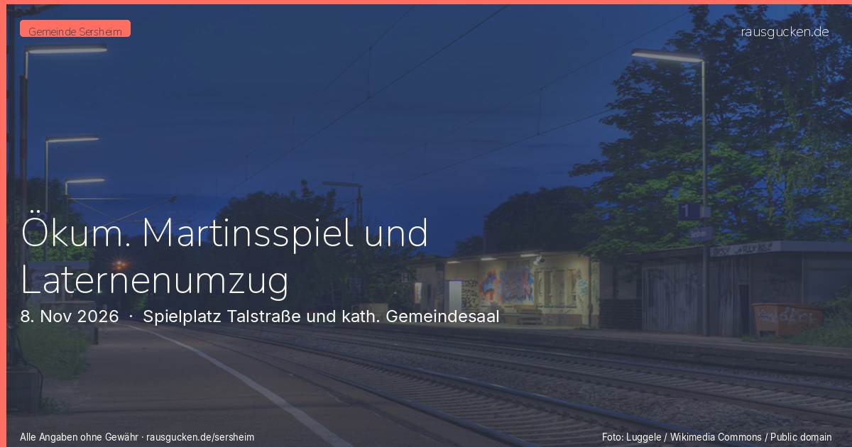 Ökum. Martinsspiel und Laternenumzug – Spielplatz Talstraße und kath. Gemeindesaal in Sersheim