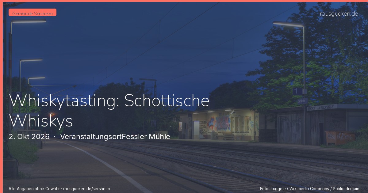 Whiskytasting: Schottische Whiskys – VeranstaltungsortFessler Mühle in Sersheim