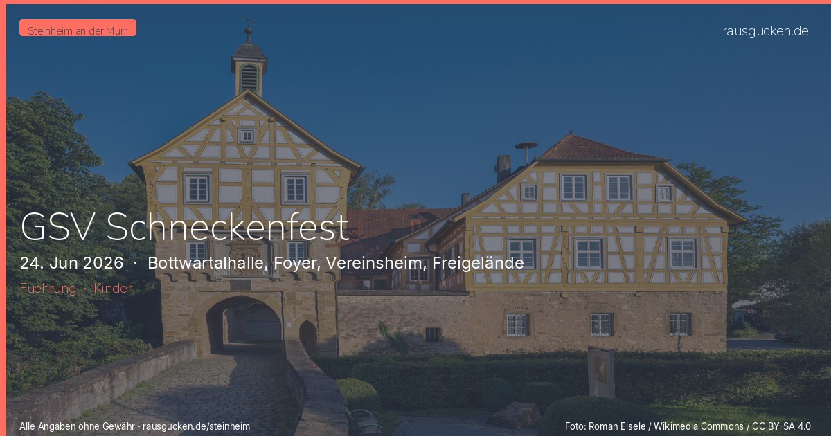 GSV Schneckenfest – Bottwartalhalle, Foyer, Vereinsheim, Freigelände in Steinheim an der Murr